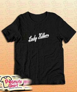 Lady Killers T-Shirt