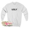 Ugly Sweatshirt