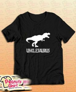 Unclesaurus Rex Funny Uncle Gifts Fathers Day T-Shirt