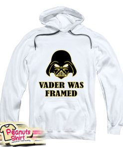 Vader Was Framed Hoodie