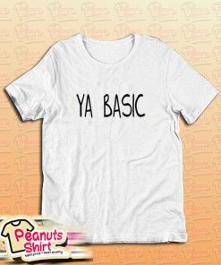 Ya Basic T-Shirt