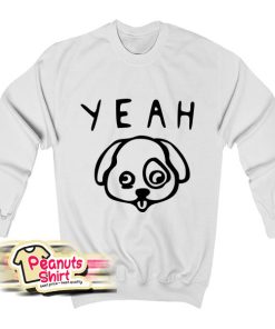 Yeah Dog Face Sweatshirt