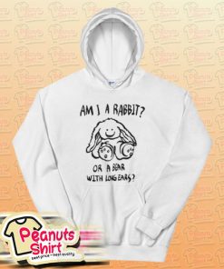 Am I A Rabbit Or A Bear With Long Ears Hoodie