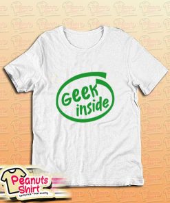 Geek Inside T-Shirt