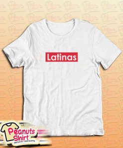 Latinas T-Shirt