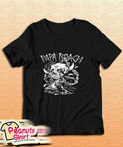 Papa Roach We Dare To Dream Or Live To Die T-Shirt