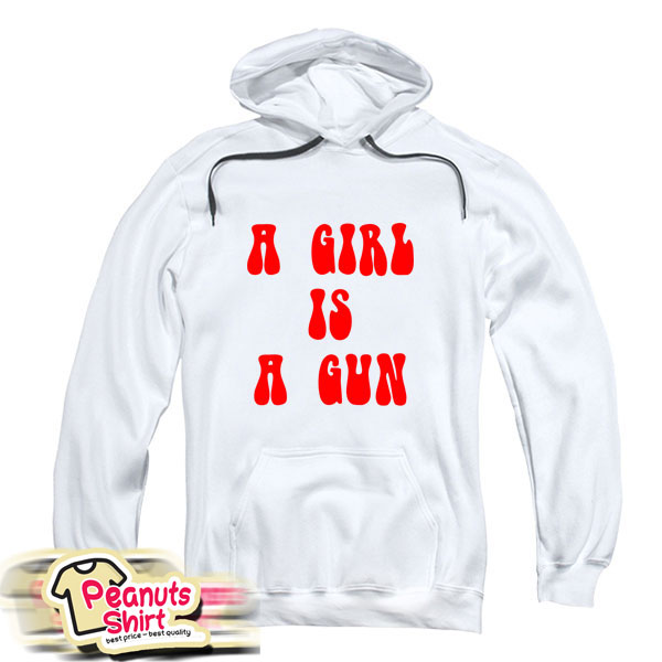 A Girl Is A Gun Hoodie