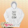 Fuck Erry Thang 4 Real Hoodie