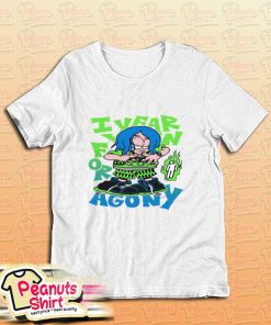 Yearn For Agony T-Shirt