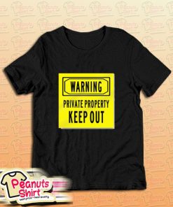 Keep Out Warning Transparent Ground T-Shirt