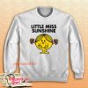 Little Miss Sunshine Sweatshirt