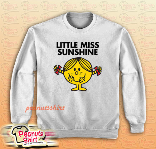 Little Miss Sunshine Sweatshirt