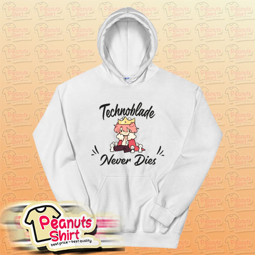 Never Dies Technoblade Hoodie