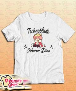 Never Dies Technoblade T-Shirt