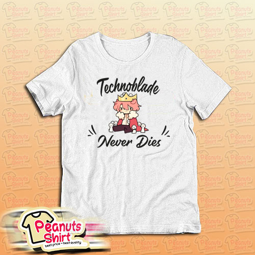 Never Dies Technoblade T-Shirt
