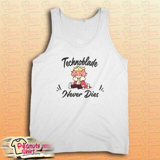 Never Dies Technoblade Tank Top