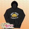 Not Your Breakfast Taco Hoodie