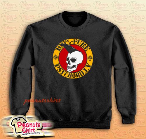 Pure Psychobilly Sweatshirt