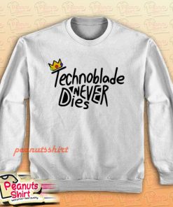 Technoblade Never Dies Sweatshirt