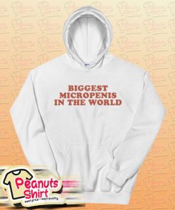 Biggest Micropenis In The World Hoodie