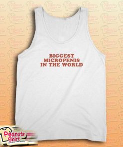 Biggest Micropenis In The World Tank Top
