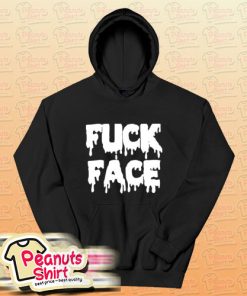 Fuck Face Hoodie