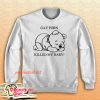 Gay Porn Killed My Baby Sweatshirt