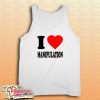 I Love Manipulation Tank Top