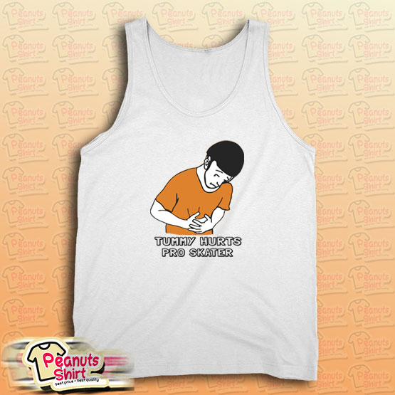 Tummy Hurts Pro Skater Tank Top