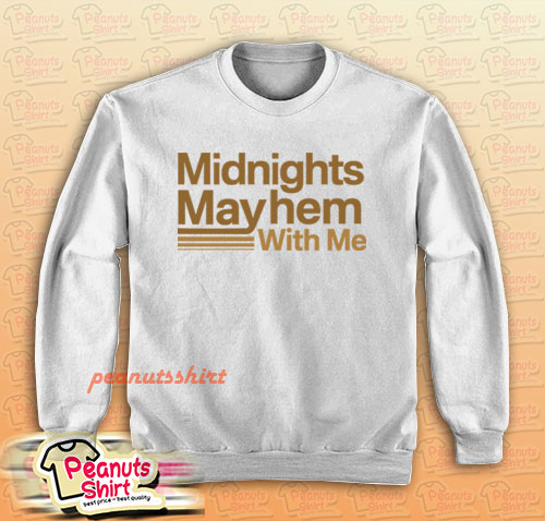 Midnights Mayhem With Me Sweatshirt