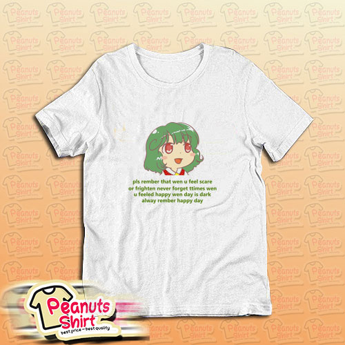 Alway Rember Happy Day T-Shirt