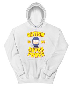 Autism Is My Super Power South Park Hoodie
