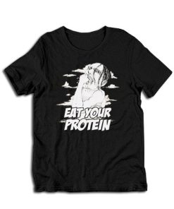 Ymir Eat Your Protein Attack On Titan T-Shirt