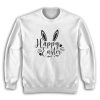 Happy Easter Sweatshirt