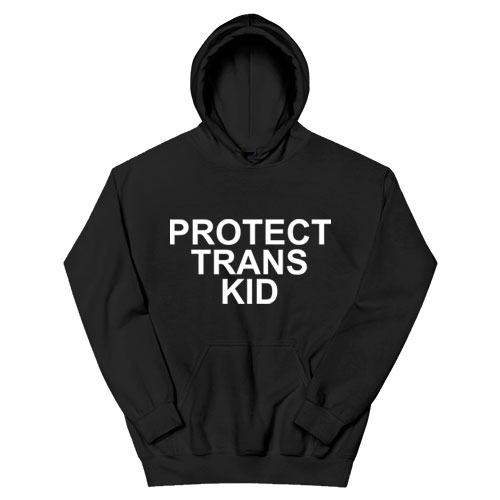 Protect Trans Kids Hoodie