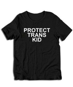 Protect Trans Kids T-Shirt