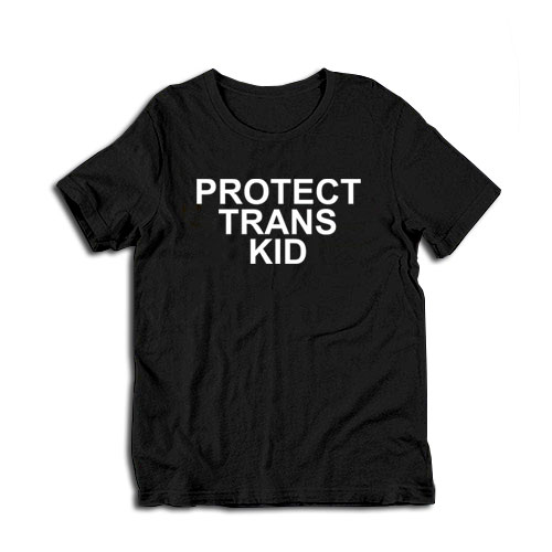 Protect Trans Kids T-Shirt