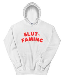 Slut-Faming Hoodie