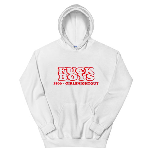 Fuck Boys 1800 Girls Night Out Hoodie