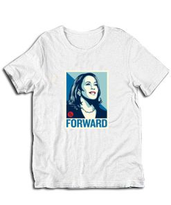 Kamala Harris Forward T-Shirt