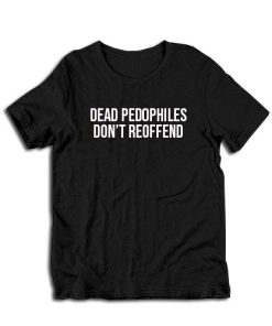 Dead Pedophiles Don't Reoffend