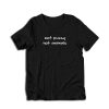 Eat Pussy Not Animals T-Shirt